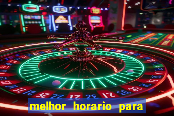 melhor horario para jogar spicy bet